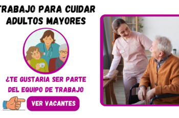 TRABAJO PARA CUIDAR ADULTOS MAYORES